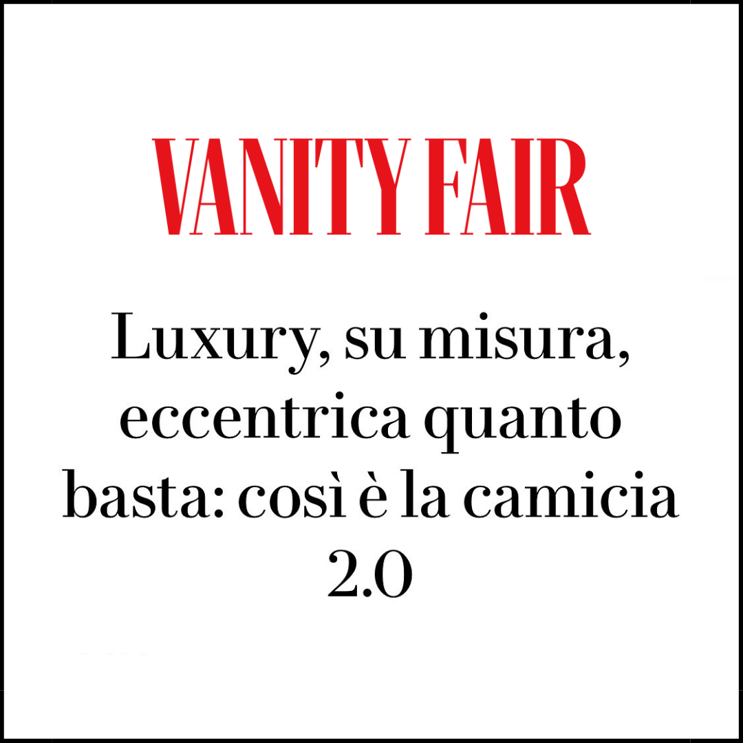 Vanity Fair: Luxury, su misura. La camicia di Pantamolle